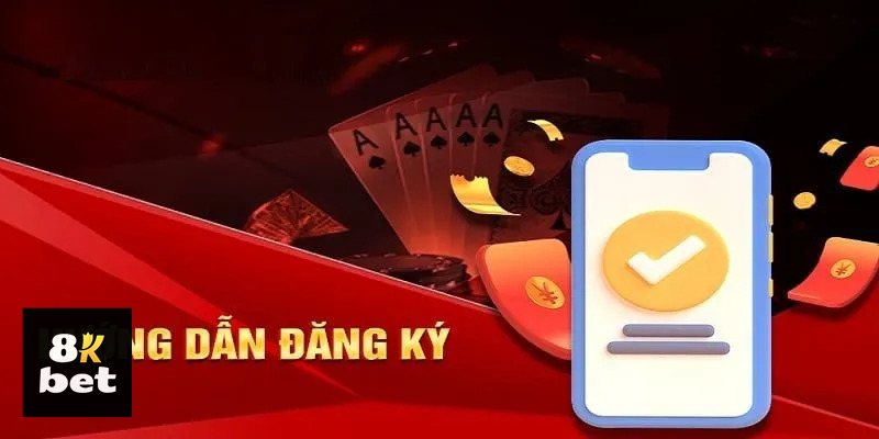 Đăng Ký 8kbet - Tên đăng nhập và mật khẩu bảo mật Đăng Ký 8kbet - Tên đăng nhập và mật khẩu bảo mật